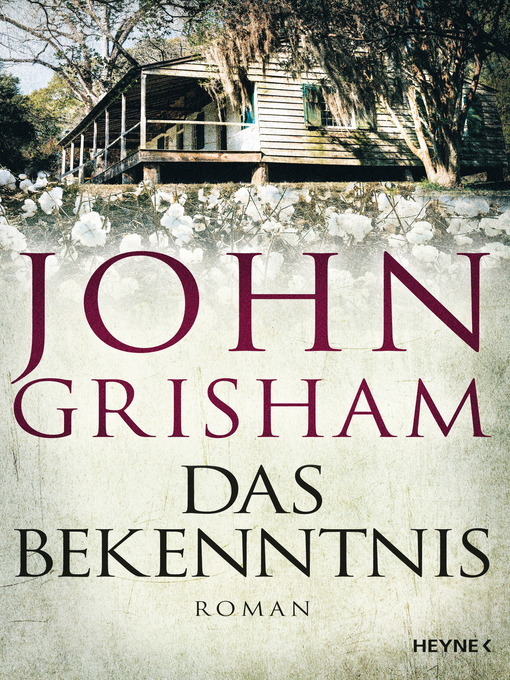 Title details for Das Bekenntnis by John Grisham - Wait list